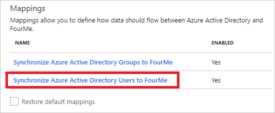 Screenshot of the Mappings page. Under Name, Synchronize Microsoft Entra users to FourMe is highlighted.