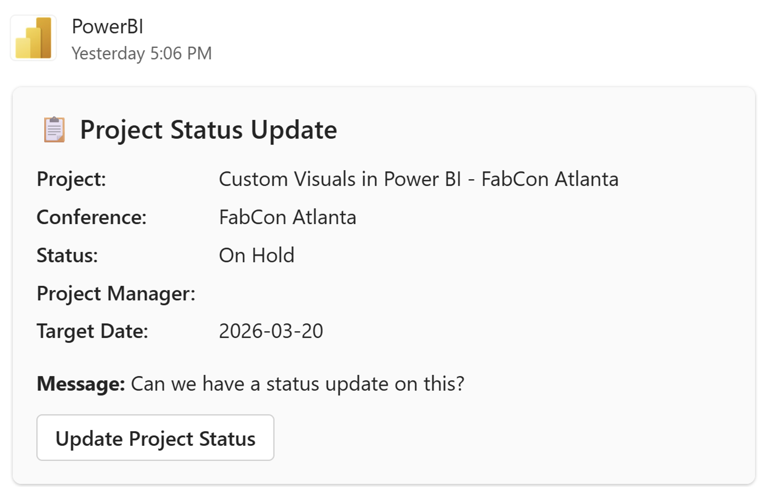 สกรีนช็อตแสดงการแจ้งเตือนการ์ดที่ปรับเปลี่ยนได้ใน Teams ที่ร้องขอการอัปเดตสถานะด้วยปุ่ม อัปเดตสถานะโครงการ