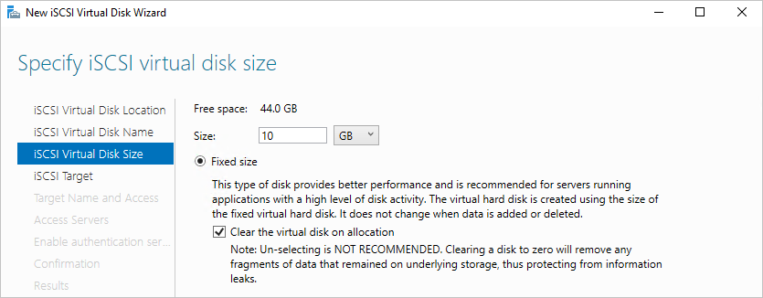 The iSCSI Virtual Disk Size page of the New iSCSI Virtual Disk Wizard specifies a fixed size of 10GB, and the 