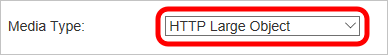 HTTP Büyük Nesnesi seçiliyken Medya Türü