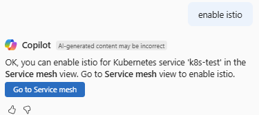 Aks kümesinde Istio'yu dağıtmaya yardımcı olan Azure Copilot'ı gösteren ekran görüntüsü.