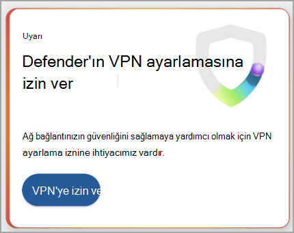 VPN bağlantısı kurma önerisini gösteren ekran görüntüsü.