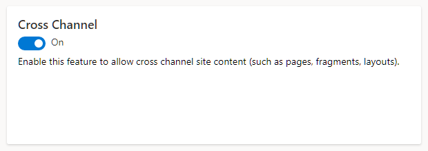Commerce site builder'da Açık olarak ayarlanmış Kanallar Arası seçeneğinin ekran görüntüsü.