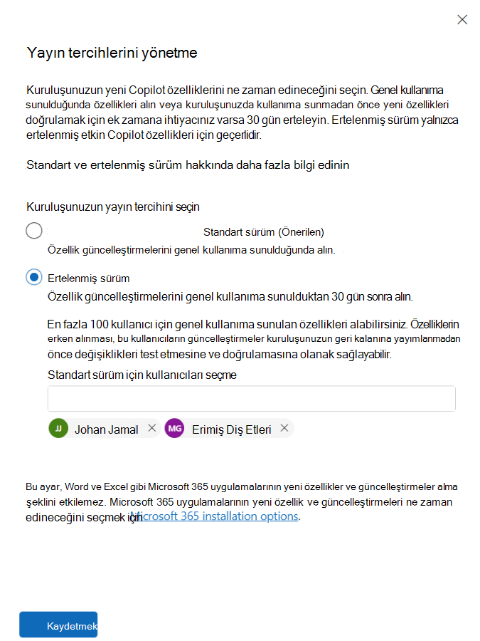 Microsoft 365 yönetim merkezi'daki ertelenmiş sürümün ekran görüntüsü.