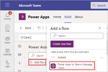 Screenshot of the Power automate pane with the + Add flow button selected and the Add a flow popup menu with the Power Apps to Teams Message flow selected.