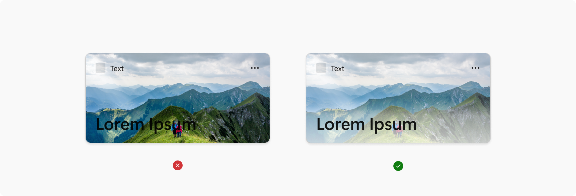 Two widget examples side by side. The left example has a highly saturated color background image and text in a dark font. The image is marked with a red X to indicate that the low contrast makes the text unreadable. The right image has a desaturated color background and text in a dark black font. The image is marked with a green check to indicate that the high contrast makes the text legible.