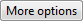 screen shot of button with more options label