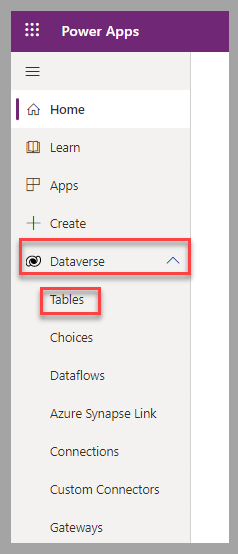 Screenshot of Power Apps portals left navigation pane. Focus is on the expanded Dataverse option and Tables.