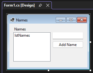 Visual Studio 2026 designer with the form open for Windows Forms for .NET. There's a listbox to for storing names, a textbox to contain a name, and a button add the name.