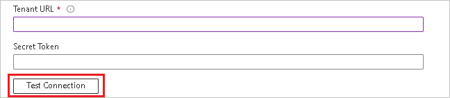 Screenshot that shows the Tenant U R L and Secret Token text boxes, with the Test Connection button highlighted.