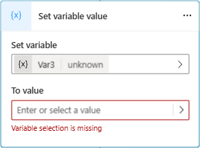 Screenshot of a Set Variable Value node with a new variable of unknown type.