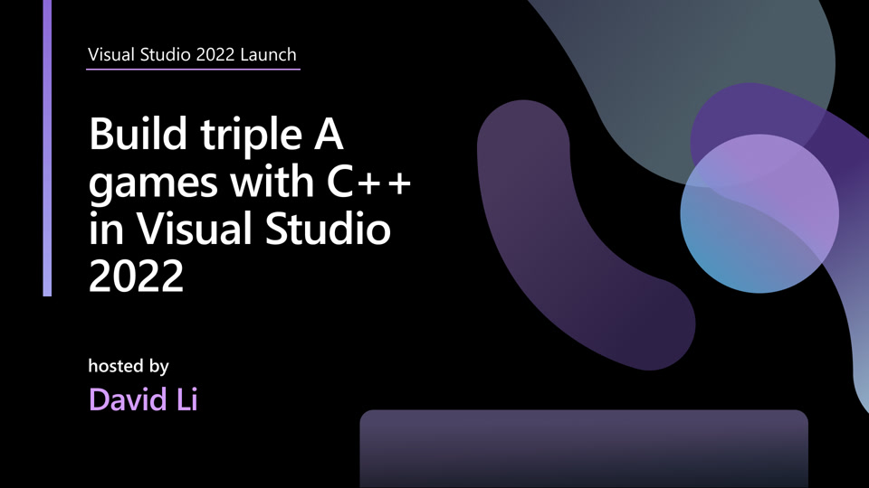 Tripla A-játékok készítése C++ használatával a Visual Studio 2022-ben -  Events | Microsoft Learn
