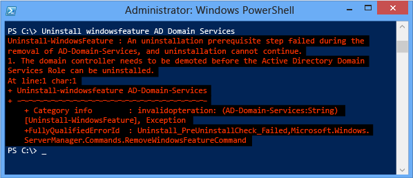 Screenshot that shows the error that occurs if you try to remove an AD DS role before demoting the server.