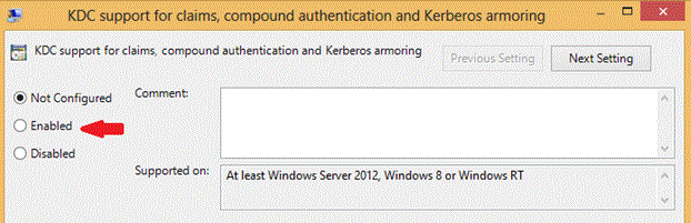 In the Default Domain Controllers Policy, click Enabled to enable Key Distribution Center (KDC) client support for claims, compound authentication and Kerberos armoring in Computer Configuration | Administrative Templates | System | KDC