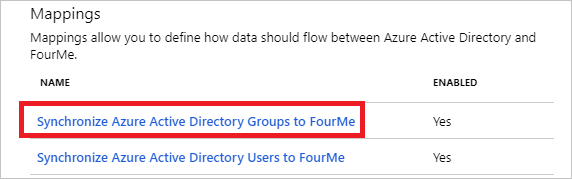 Screenshot of the Mappings page. Under Name, Synchronize Microsoft Entra groups to FourMe is highlighted.