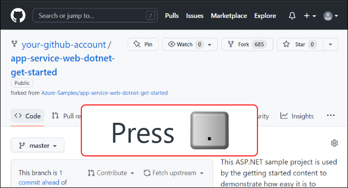 已创建分支的 app-service-web-dotnet-get-started GitHub 存储库的屏幕截图，显示“按句号键”注释。