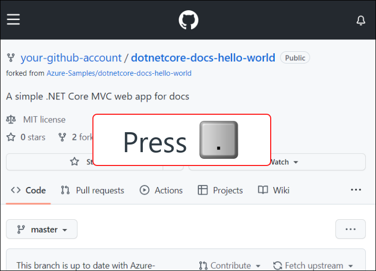 已创建分支的 dotnetcore-docs-hello-world GitHub 存储库的屏幕截图，显示“按句号键”注释。