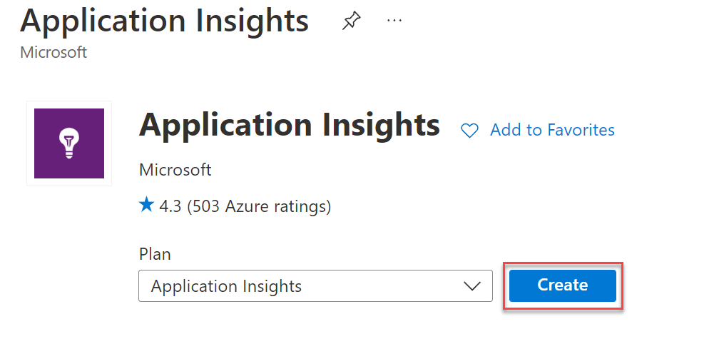 Azure 门户中的 Application Insights 概述屏幕的屏幕截图,其中突出显示了“创建”按钮。