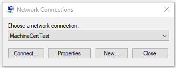 屏幕截图显示了一个已选择“MachineCertTest”的“网络连接”对话框和一个“连接”按钮。