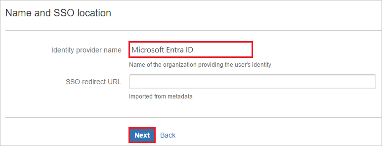 屏幕截图显示突出显示了“标识提供者名称”文本框并选择了“下一步”按钮的“名称和 SSO 位置”。