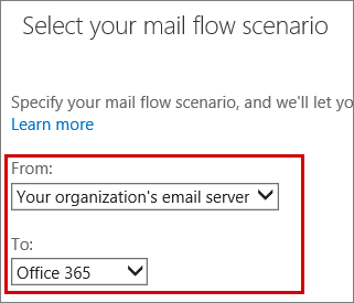 “选择邮件流方案”页的屏幕截图，其中在“发件人”框中选择组织的电子邮件服务器，然后在“到”框中选择 Microsoft 365。