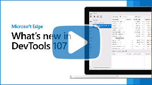 视频“DevTools 107 中的新增功能”的缩略图
