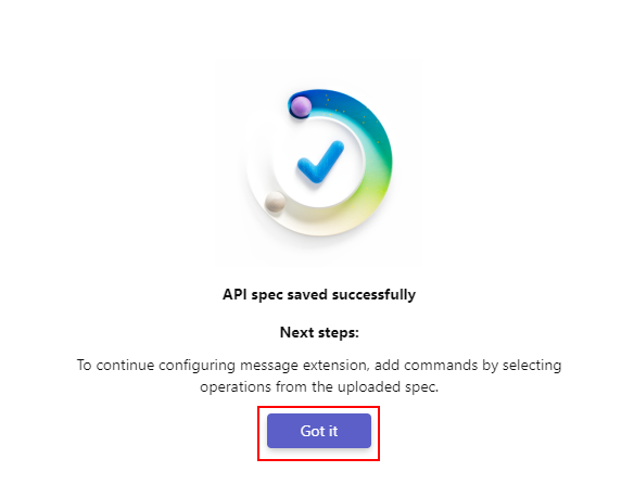 屏幕截图显示了 API 规范已成功保存消息和“已获取”按钮的示例。