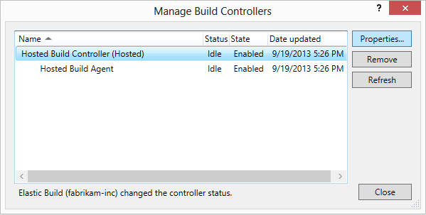 Choose Properties to change the values for the build controller