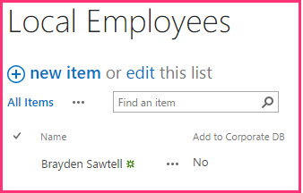 包含一个项的“本地员工”列表，其中“姓名”列的值为“Brayden Sawtell”，“添加到企业 DB”列的值为“否”。