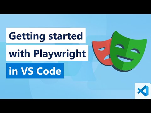 有关如何在 Visual Studio Code 中开始使用 Playwright 的 youtube 视频。