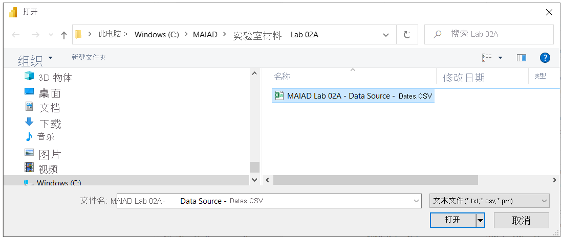 “打开”窗口的屏幕截图，其中选择了“MAIAD Lab 02A - data Source - Dates.csv”。