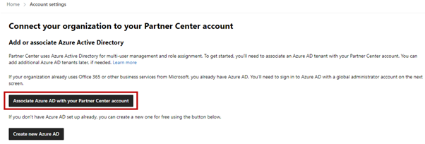 显示用于将 Azure AD 与合作伙伴中心帐户相关联的选项的屏幕截图。
