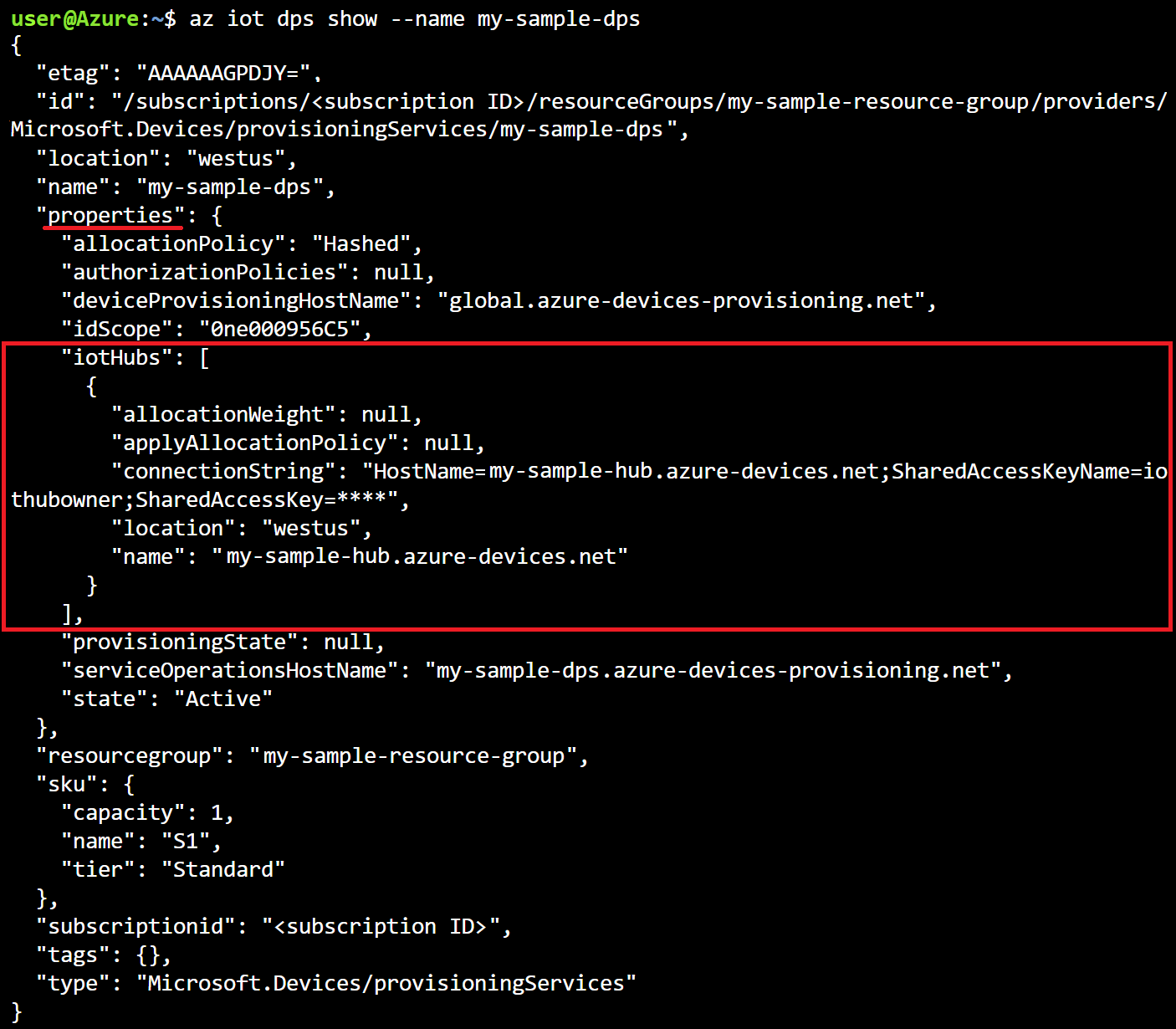 Azure Cloud Shell 視窗的螢幕擷取，標示出 az iot dps show 指令輸出中顯示的 properties.iotHubs 集合。