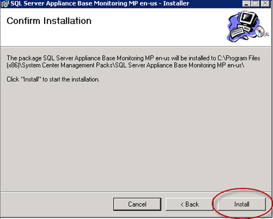 螢幕擷取畫面，其中顯示了 [確認安裝] 步驟上 SQL Server Appliance Base Monitoring MP 安裝程式精靈，[安裝] 選項以紅色圈選。