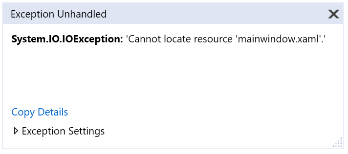 Screenshot of the Output window showing a System.IO.IOException with the message, Cannot locate resource mainwindow.xaml. IOException message