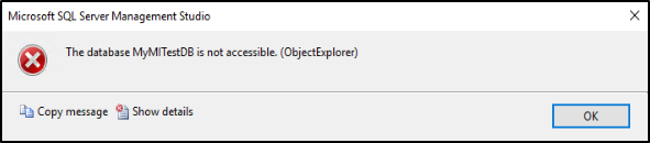 S S M S 物件總管錯誤訊息的螢幕擷取畫面，其中顯示「無法存取資料庫 MyMITestDB。 (ObjectExplorer) 」。