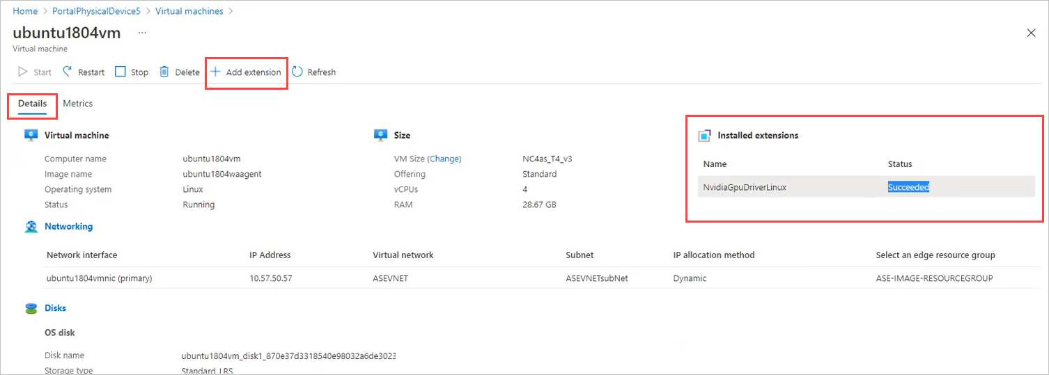 Azure Stack Edge VM 的 [詳細資料] 窗格螢幕擷取畫面。已安裝的擴充功能已醒目提示已安裝的 GPU 擴充功能。
