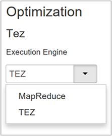 Optimization - Apache Tez engine.