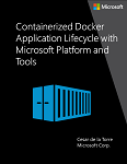 使用 Microsoft 平臺和工具電子書的容器化 Docker 應用程式生命週期涵蓋縮圖。