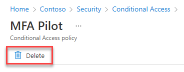 若要刪除您已開啟的條件式存取原則，請選取 [刪除] ，其位於原則名稱底下。