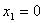 顯示上標 X （下標 1） 等於 0。