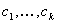 顯示 C 下標 1,...,C 下標 k.