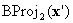 顯示 BProj 下標 2 （X'），